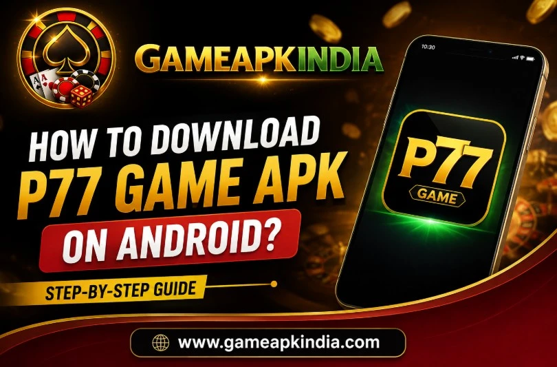Downloading P77 Game: A Safer Install and Update Route illustration for Indian Android users